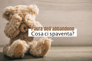 sindrome dell'abbandono e paura dell'abbandono