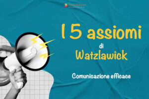 i 5 assiomi della comunicazione di watzlawick