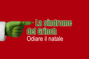 odiare il natale la sindrome del grinch