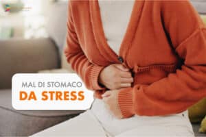 mal di stomaco da stress e ansia sintomi cause e rimedi